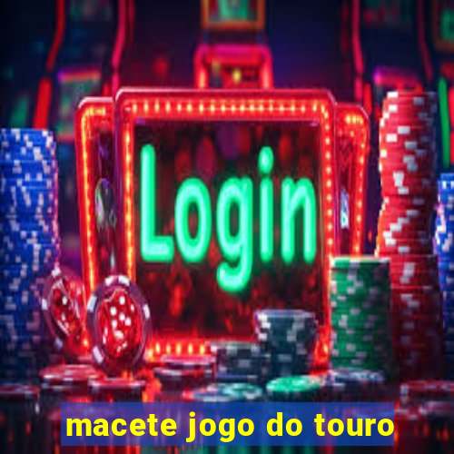 macete jogo do touro